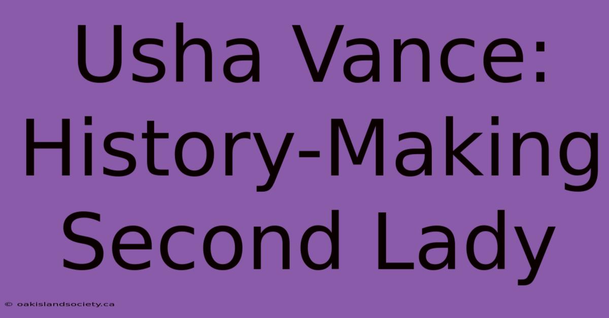 Usha Vance: History-Making Second Lady