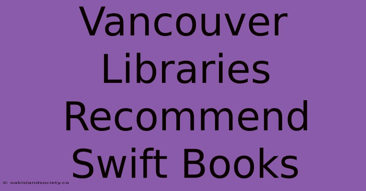 Vancouver Libraries Recommend Swift Books