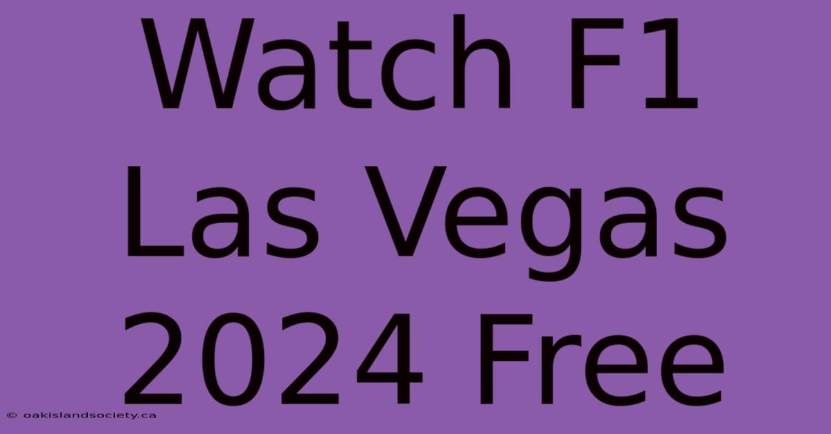 Watch F1 Las Vegas 2024 Free