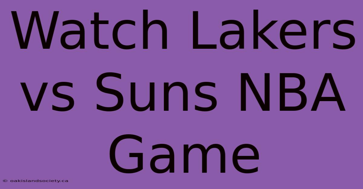 Watch Lakers Vs Suns NBA Game