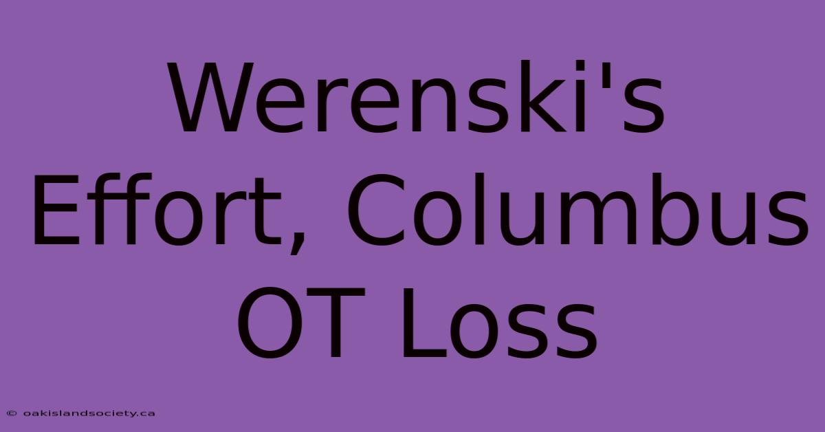 Werenski's Effort, Columbus OT Loss