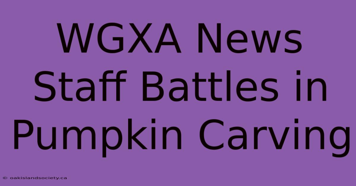 WGXA News Staff Battles In Pumpkin Carving