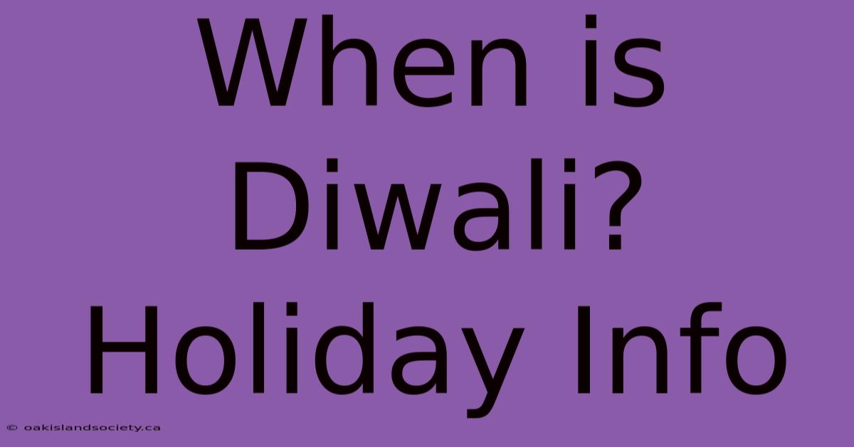 When Is Diwali? Holiday Info