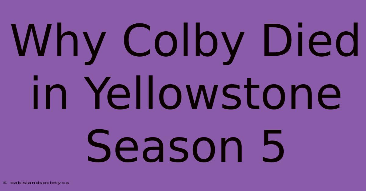 Why Colby Died In Yellowstone Season 5