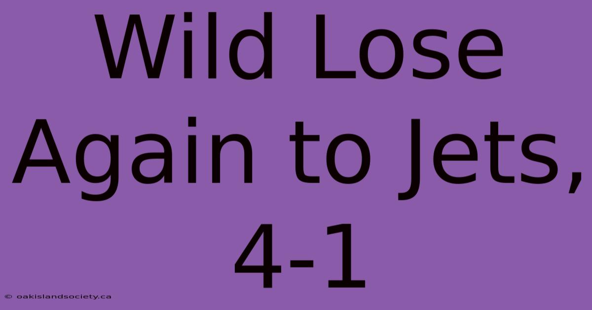 Wild Lose Again To Jets, 4-1