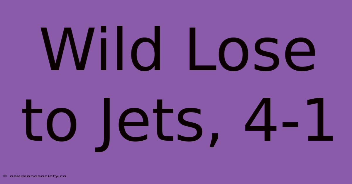 Wild Lose To Jets, 4-1