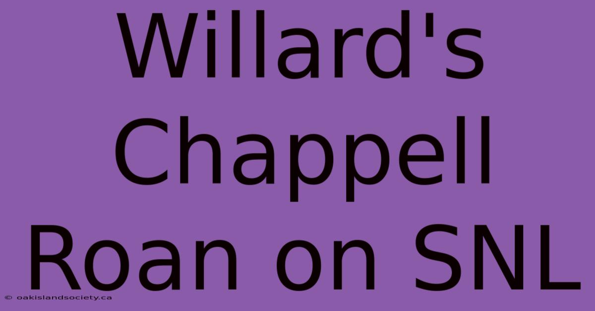 Willard's Chappell Roan On SNL