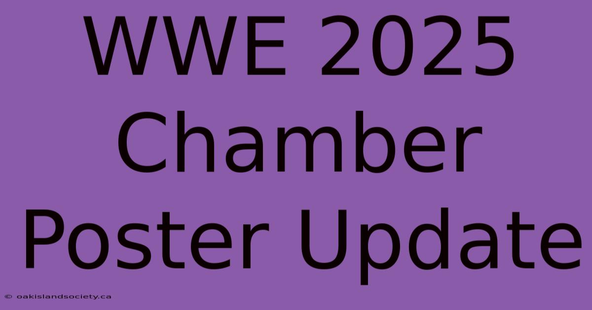 WWE 2025 Chamber Poster Update