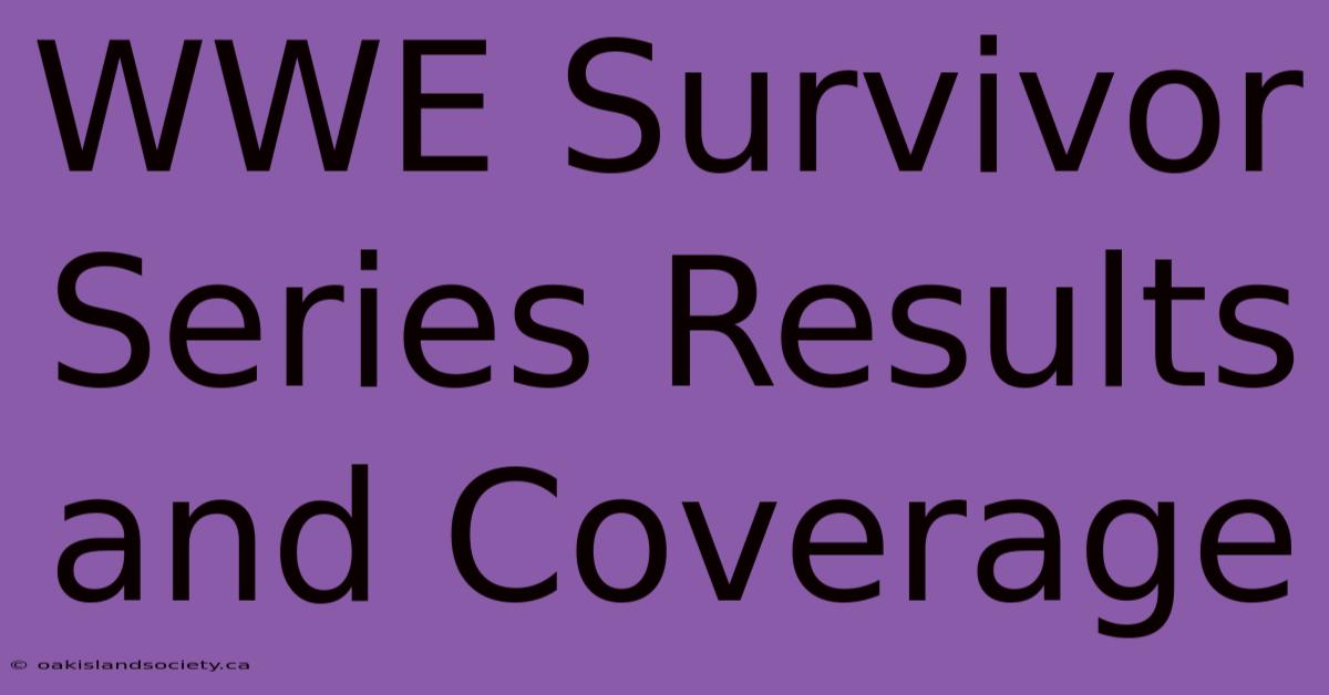 WWE Survivor Series Results And Coverage