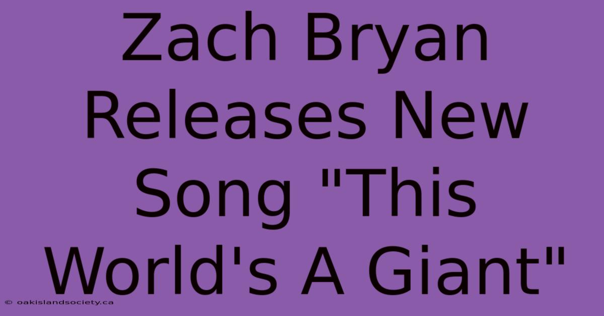 Zach Bryan Releases New Song 