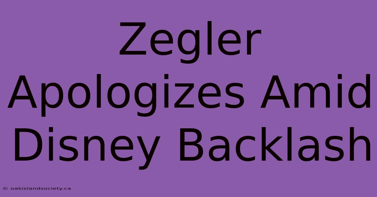 Zegler Apologizes Amid Disney Backlash 