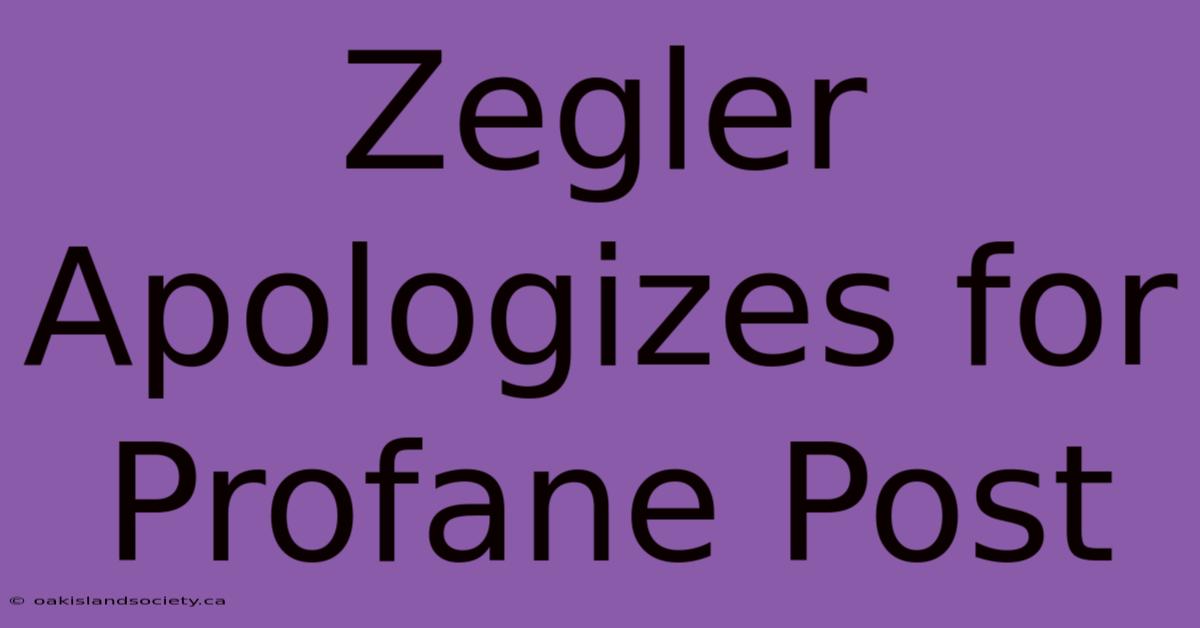 Zegler Apologizes For Profane Post