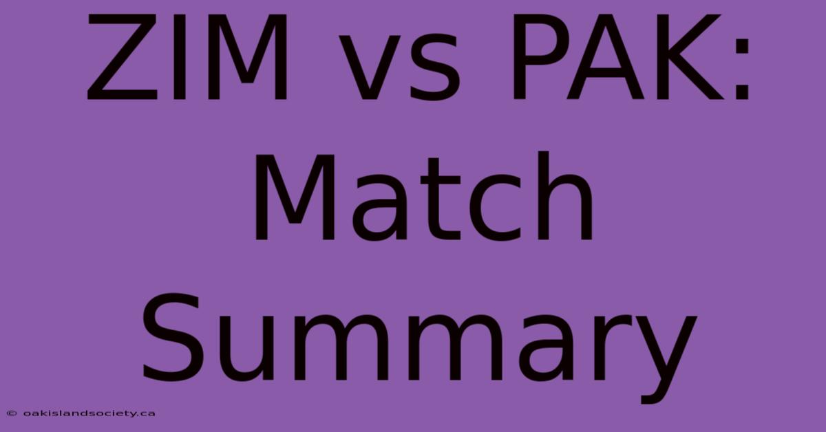 ZIM Vs PAK: Match Summary