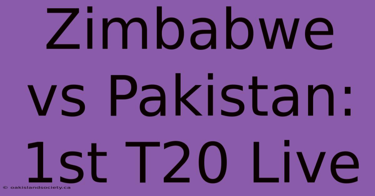 Zimbabwe Vs Pakistan: 1st T20 Live