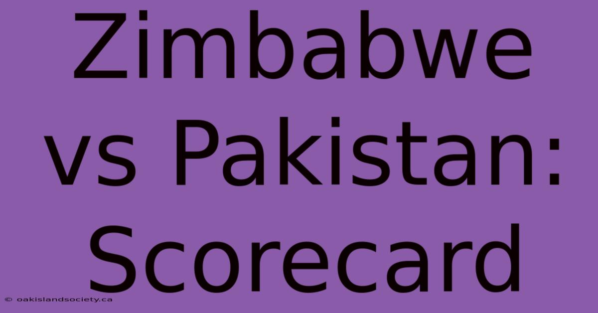 Zimbabwe Vs Pakistan: Scorecard